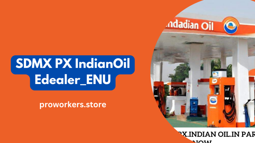 SDMX PX IndianOil Edealer_ENU